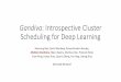Gandiva: Introspective Cluster Scheduling for Deep Learning · Speedup 1x 5.25x 5.66x AutoML: Explore 100 hyper-parameter configs-ResNet-like Model for CIFAR Image dataset; 16 P40