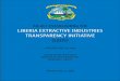 AN ACT ESTABLISHING THE LIBERIA EXTRACTIVE … · 2.0 Establishment of the Liberia Extractive Industries Transparency Initiative (LEITI) 2.1 There is hereby established an autonomous