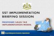 SST IMPLEMENTATION BRIEFING SESSION - customs.gov.my Tax/Presentation Sales Tax - 17.7... · Removal of Goods - From PCA to SA - deemed export, no sales tax - From SA to PCA - deemed
