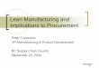 Lean Manufacturing and Implications to Procurement - mnp.ca · Lean Manufacturing Quality Cost Lean is a philosophy that recognizes WASTE as the primary driver of cycle time, cost,