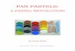 Pan pastels ebook - Painting With Pastel Pan Pastels Revolution... · average soft pastel stick, consequently