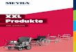 XXL Produkte - MEYRA · On the following pages we will be presenting a selection of products specially designed for the requirements of heavy persons. In addition to electric and