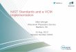 NIST Standards and a VCM Implementation - SHARE · NIST Standards and a VCM Implementation Mike Wenger Wisconsin Physicians Service Madison, WI 15 Aug, 2013 ... SP 800-123 Planning