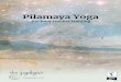 Pilamaya Yoga - theyogologist.co.uk · Yin Yoga, Intelligent Kundalini Yoga, and Yoga Nidra comprise 100 hours of the on-site and at-home contact time. • Weekend sessions are classed