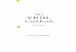 The VHDL Cookbook (First Edition) - ics.uci.edualexv/154/VHDL-Cookbook.pdf · The VHDL Cookbook First Edition Peter J. Ashenden. This is a set of notes I put together for my Computer
