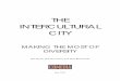 THE INTERCULTURAL CITY - Charles Landrycharleslandry.com/.../downloads/2013/04/The-Intercultural-City.pdf · Franco Bianchini, Lia Ghilardi, Andy Howell, Tom Fleming, Mandeep Kandola,