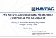 The Navy’s Environmental Restoration Program in the … County... · NAVFAC SOUTHWEST . Derral Van Winkle, PG . Environmental Remediation PLC . NAVFAC Southwest . The Navy’s Environmental