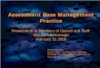 Assessment Base Management Practice - PeterboroughAssets/Council/Committee...Assessment Base Management Practice Presentation to Members of Council and Staff: City of Peterborough