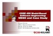 CSSE 490 Model-Based Software Engineering: MDSD and Case … · You are the software developer for your firm’s (Acme, Corp.) web-based social network system (Acme Facebook !). You