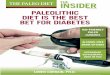 THE PALEO DIET THE INSIDERthepaleodiet.com/wp-content/uploads/2015/08/Paleo-Insider-v5-i12.pdf · the paleo diet insider paleolithic diet is the best bet for diabetes the vol. 5,