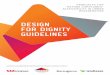 DESIGN FOR DIGNITY GUIDELINES - AND · Disability Discrimination Act 1992 Cth (DDA) and state legislation such has the Anti-Discrimination Act 1977 NSW, are two key laws recognising