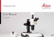 User Manual - Leica Microsystems S8 APO... · Leica S Series User Manual 3 Function of the Microscopes The Leica S8 APO B microscope, for which this User Manual has been written,