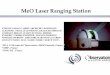 MeO Laser Ranging Station - NASA · MeO Laser Ranging Station ETIENNE SAMAIN1, ABDEL ABCHICHE2, DOMINIQUE ALBANESE1, NICOLAS GEYSKENS2, GILLES BUCHHOLTZ2, AURÉLIEN DREAN 1, JULIEN