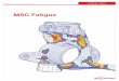 Fatigue Product Brief - MSC Software · • Hoffmann-Seeger proportional loading correction • Neuber, Mertens-Dittmann, ... MSC.Software: Product Brief - MSC Fatigue PRODUCT BRIEF