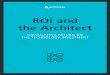 ROI and the Architect - damassets.autodesk.netdamassets.autodesk.net/.../www/solutions/pdf/ROI_and_the_Architect.pdf · ROI and the Architect CALCULATING RETURN ON THE TECHNOLOGY