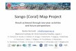 Sango (Coral) Map Project · Sango map data have contribute to make the coral distribution maps that made by the Ministry of the Environment, Japan. Outputs Collaborate with nature