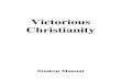 Victorious Christianity Student - Church Leadership Resources · Victorious Christianity © Bill Scheidler 2 Student Manual Victorious Christianity Contents Lesson 1 Your Goal as