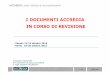 Documenti ACCREDIA in corso di revisione incontri ...· ACCREDIA L’ente italiano di accreditamento