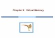 Chapter 9: Virtual Memory - University of Cincinnatigauss.ececs.uc.edu/Courses/c4029/code/memory/ch9.pdf · Operating System Concepts 9.10 Silberschatz, Galvin and Gagne ©2009 Valid-Invalid