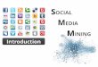 Social Media Mining: An Introduction - Machine learningdmml.asu.edu/smm/slide/SMM-Slides-ch1.pdf · Social Media Mining Challenges 1. Big Data Paradox 1. Social media data is big,