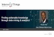 Finding actionable knowledge through data mining & analytics · Finding actionable knowledge through data mining & analytics VP and CTO Cisco Software Platform Group. Panel ... Software