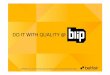 Do IT with Quality - UPpaginas.fe.up.pt/~apaiva/BusinessDay2014/Blip.pdfCONFIDENTIAL and not for reproduction without prior written consent. © of the Sporting Exchange Limited. DO