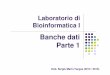 Banche dati Parte 1 - Bioinformaticsmolsim.sci.univr.it/2014_bioinfo1/02_a_Banche_dati_NCBI.pdf · banche dati che contengono informazioni sui temi dell’articolo Termini MeSH (Medical