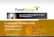 Customer Relationship Management Assessment - Ticomix GoldMine Summit... · © 2010 FrontRange. All rights reserved. Proprietary & Confidential 4 4 Common CRM Related Business Issues