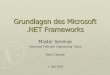 Grundlagen des Microsoft .NET Frameworks - diuf.unifr.ch · for dynamic e-business Web sites. Microsoft Exchange Server 2000. to enable. messaging and collaboration anytime, anywhere