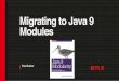 Migrating to Java 9 modules by Paul Bakker - RainFocus · Migrating to Java 9 Modules ... java --add-opens java.base/java.lang=ALL-UNNAMED Main. Automatic Modules. But we’re still