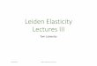 Leiden Elasticity Lectures III - lorentz.leidenuniv.nl · Continuum Limit This expression is for the free energy before any relaxation in ... = 2x6-8 = 3 +1 (c) N=6, N c = 9; N 0