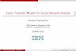 Game Theoretic Models for Social Network Analysissitabhra/meetings/socialnetwork0212/talks/... · SocialNetworkAnalysis: AQuickPrimer Social Network Analysis (SNA) Study of structural