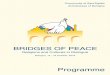 BRIDGES OF PEACE - pontidipace.org · Programme Bologna, 14 - 16 October, 2018 BRIDGES OF PEACE Religions and Cultures in Dialogue Community of Sant’Egidio Archdiocese of Bologna
