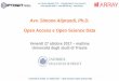 Avv. Simone Aliprandi, Ph.D. Open Access e Open Science Data · Università di Trieste, 27 ottobre 2017 – Open Access e Open Science Data Gli open science data sono un tipo di open