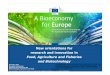 New orientations for research and innovation in Food ... · Elisabetta Balzi European Commission Research and Innovation DG Biotechnologies, Agriculture and Food New orientations