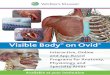 Visible Body on Ovidresourcecenter.ovid.com/site/resources/img/posters/Visible_Body_A4... · Visible Body® on Ovid ® Interactive, Online and App-Based Programs for Anatomy, Physiology