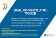 SME, FINANCE AND TRADE - mih.gov.khmih.gov.kh/File/UploadedFiles/1_15_2015_16_3_20_7 - ARZENI-2nd OECD... · SME, FINANCE AND TRADE 2nd OECD-ASEAN Regional SME Policy Roundtable: