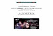 628 libretto online Layout 1 - dynamiclassic.it Libretto.pdf · Francesco Cilea ADRIANA LECOUVREUR Opera in four acts Libretto by Arturo Colautti LIBRETTO with parallel English translation