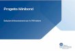 Soluzioni di finanziamento per le PMI italiane · L’operatività proposta in “Minibond” DL 83 giugno 2012 DL 221 dicembre 2012 Riferimento normativo DL Sviluppo DL Sviluppo