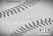 SEC RECORDECORDSS - Baseball   · sec recordecordss VANDERBILT • TEXAS A&M • TENNESSEE