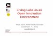 TLL Living Labs as an - TEXMEDIN Labs as an Open Innovation... · TLL Living Labs as an ... Jesse Marsh, Atelier Studio Associato Coordinator, TLL-Sicily jesse@atelier.it. Texmedin