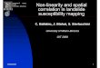 UNIVERSITÀ DEGLI STUDI Non-linearity and spatial DI MILANO ... 09...15/09/2009 1 Non-linearity and spatial correlation in landslide susceptibility mapping C. Ballabio, J. Blahut,