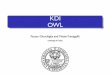 Fausto Giunchiglia and Mattia Fumagalllidisi.unitn.it/~ldkr/ldkr2017/slides/07.KDI.semantic.webNew.pdf · Limitations in the expressive power of RDF schema • Each OWL Lite representation