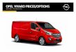 OPEL VIVARO PRICES/OPTIONS · OPEL VIVARO PRICES/OPTIONS. 22 ... If you require any specific feature, you must consult your authorised Opel dealer who is regularly updated with any