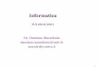Dr. Damiano Macedonio damiano.macedonio@univ.it … · appropriato i sistemi informatici e capire i principi ... Sistemi Operativi: Tipi di sistemi operativi Gestione processi periferiche