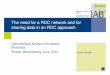 The need for a RDC network and for sharing data in an RDC ... · • 2001/2004: German Data Forum ... or tax data with IAB data) 4. RDC of the BA in the IAB – International Activities