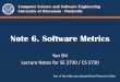 Note 7. Software Metrics - people.uwplatt.edupeople.uwplatt.edu/~shiy/courses/se373/notes/Note6-Metrics.pdf · Complexity level Total Simple average complex CFP Count Weight ... FP