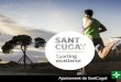 Sant Cugat, .Costa Brava (117 km) Girona (100 km) Costa Daurada (90 km) Barcelona Airport (El Prat),
