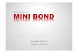 Introduzione ai MINI BOND - leaders.it · emissione di mini bond Mutuo Mini bond finanziatori Banche Investitori istituzionali (compagnie di assicurazione, fondi pensione, fondazioni,