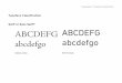 Typeface Classification Serif or Sans Serif? ABCDEFG abcdefgo · The first Transitional (or Neoclassical) style typeface, the Romain du Roi or King’s Roman, commissioned by Louis